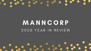 MANNCORP 2020 Year In Review
