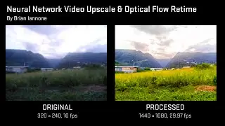 240p10 to 1080p30 Neural Network Video Upscale & Optical Flow Retime
