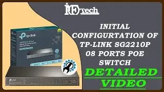TP-Link SG2210 Switch Basic Configuration, TP-Link Switch Initial Configuration - Detailed Guide