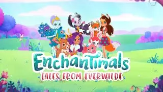 💜 Enchantimals Theme Song💜 Veorra - The City 🎶 Энчантималс Музыкальная тема 🎶