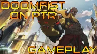 DOOMFIST ON PTR : ABILITIES, COMBOS, GAMEPLAY