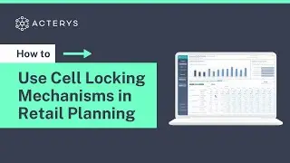 Precision in Retail Planning: Exploring the Cell Locking Mechanisms |  Acterys Use Case
