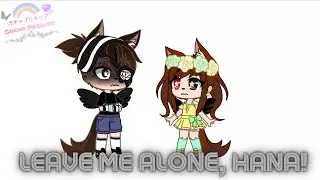 Leave me alone, Hana (Baby)! || Gacha Meme || Gacha Precure || #tggachaprecure #gacha #gachaclub.