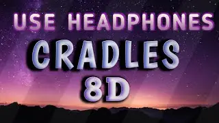 Sub Urban- Cradles 8D Audio (BASS BOOSTED)🎚 Best 8D Music🎵 , USE HEADPHONES 🎧