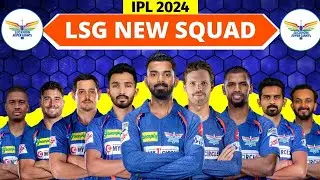 LSG Squad IPL 2024 | IPL 2024 | Lucknow Super Giants  Team | LSG Team 2024 