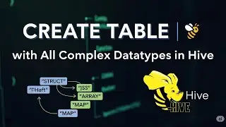Hive Tutorial: How to Create a Table with Complex Data Types (Hands-On) | www.smartdatacamp.com