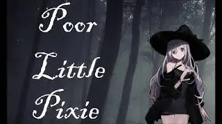 Witch Captures a Pixie ASMR (VORE/MOUTH SOUNDS)