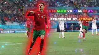 Ronaldo vs France 4k | Sencepack by Jeggaz | FREE TO USE 4K