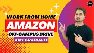 Amazon Off-campus drive | Work from Home Opportunity | Mass Hiring #offcampusdrive #wfhjobs2022