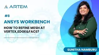 How to Refine mesh at vertex, edge & face?-Ansys Workbench #8
