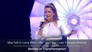 She Fell in Love With Life – and Her Liver Tumors Shrank