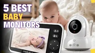Top 5 Best Baby Monitors for Peace of Mind! 2024