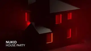 NuKid - House Party