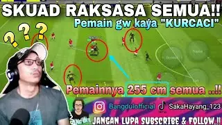 Lawan Skuad (255 cm) RAKSASA  !! Gimana Nyerangnya ini 😱😱
