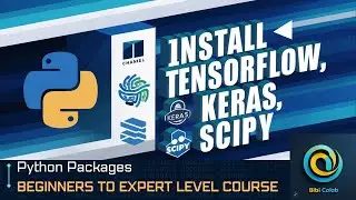 6. How to Install Python Packages: TensorFlow, Keras, & SciPy | Installation | Step-by-step tutorial