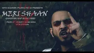 MERI SHAAN❗️❗️NITZ RAWKER | GANGSTER RAP MUSIC VIDEO 2022
