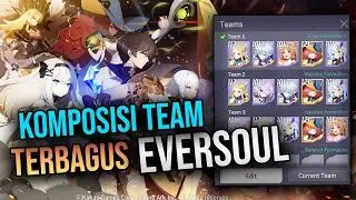STRATEGI KOMPOSISI TEAM TERBAIK EVERSOUL INDONESIA !! | CP Kecil? GAMASALAH !!
