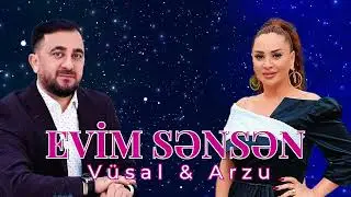 Vüsal & Arzu - Evim Sənsən