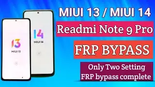 Redmi Note 9 Pro Frp Bypass miui 13 / Redmi note 9 pro frp bypass miui 14 youtube update