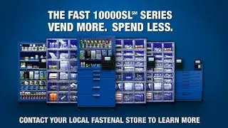 Fastenal Presents the FAST 10000SL Series