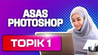 Topik 1 Asas Photoshop  - Asas Photoshop ( Welcome Page )