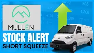 Mullen Automotive (MULN) BULLS: Stock Not Out of The Woods, Potential Short Squeeze, UNC News Update