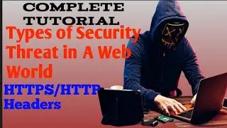 Full Tutorial|| Security threats in a web world ||HTTP Security Headers | Content Security Policy