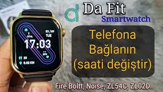 DaFit Smartwatch: Telefona Nasıl Bağlanır? (Saat Ayarı) | Akıllı Saat Da Fit ⌚️ ZL54C, ZL02D..