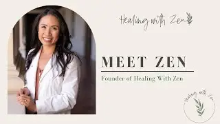 Meet Zen Tuan: Acupuncturist, Healer and Founder of Healing with Zen