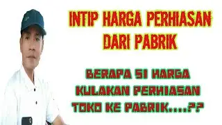 Intip Harga pabrik perhiasan sampai di Toko emas