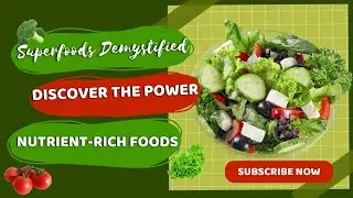 Superfoods Demystified: Discover the Power of Nutrient-Rich Foods #food #superfood