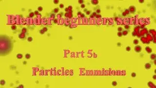blender beginners series-part 6b emission particles