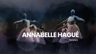ANNABELLE HAGUE - TEASER SPECTACLE 2024