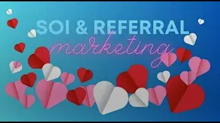 SOI & Referral Marketing 2024 02 14