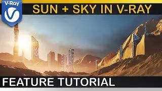 V-Ray | How to use IMPROVED SUN + SKY | VRaySun, VRaySky, Aerial Perspective, Clouds Workaround