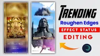 trending Roughen Edges Effect Lyrics Status Editing | Roughen Edges Effect | trending lyrics status