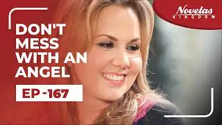 Don't Mess With An Angel | Episode - 167 ( English Dubbed ) Mexican Novela Series