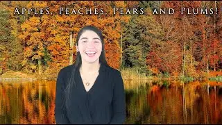 Apples, Peaches, Pears, and Plums | Months of the Year | Rhythm