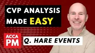 CVP made EASY | Breakeven & Margin of Safety | ACCA PM / F5 | Hare Events