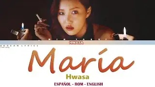 Hwasa – Maria (마리아) | Lyrics: Español - Rom - English