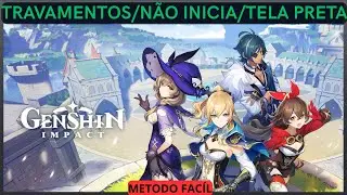 Genshin Impact - Travando/Tela Preta/ Não Inicia/Crash - Resolvido!