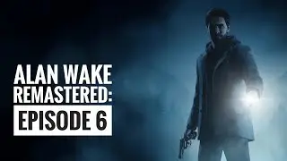ALAN WAKE REMASTERED I EPISODE 6: DEPARTURE #2 I PS5 I 4K 60 FPS
