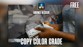 How to Copy Color Grade in DaVinci Resolve | Free