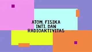 PEMBAHASAN SOAL MATERI ATOM, FISIKA INTI, DAN RADIOAKTIVITAS