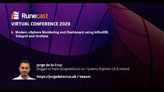 Jorge de la Cruz: Modern vSphere Monitoring and Dashboard using InfluxDB, Telegraf and Grafana
