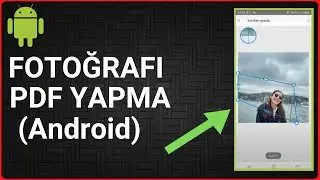 FOTOĞRAFI PDF YAPMA ANDROİD