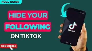 How to Make Following List Private on TikTok in 2024 (Hide Following List)