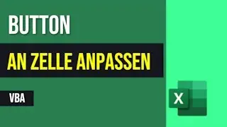 VBA Button an Zelle anpassen