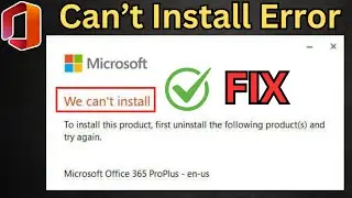 How To Fix Microsoft Office Can't Install Error | Fixed All Types of MS Office Errors