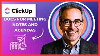 How To Use CLICKUP Doc For Meetings Notes And Agendas (Complete 2025 Guide)